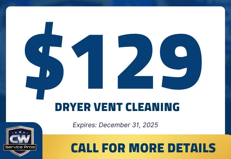 $129 off dryer vent cleaning promo from CW Service Pros